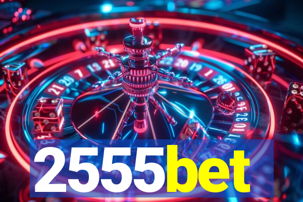 2555bet