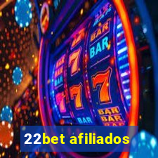 22bet afiliados