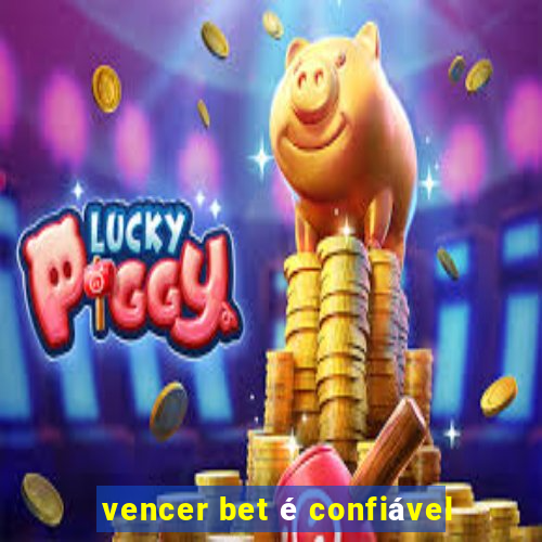 vencer bet é confiável