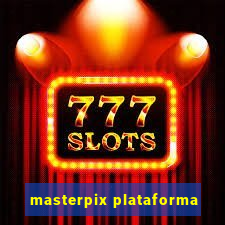 masterpix plataforma