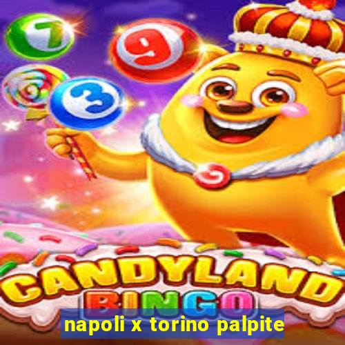 napoli x torino palpite