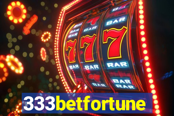 333betfortune