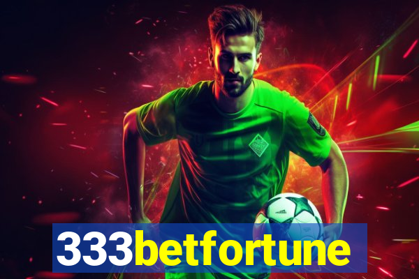 333betfortune