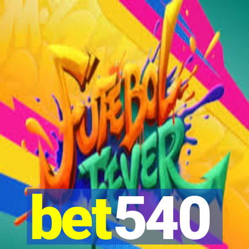 bet540