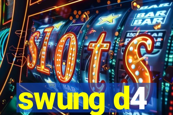 swung d4