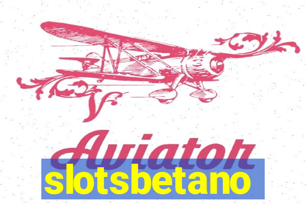 slotsbetano
