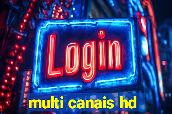 multi canais hd