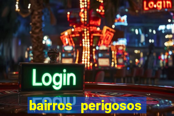 bairros perigosos porto alegre
