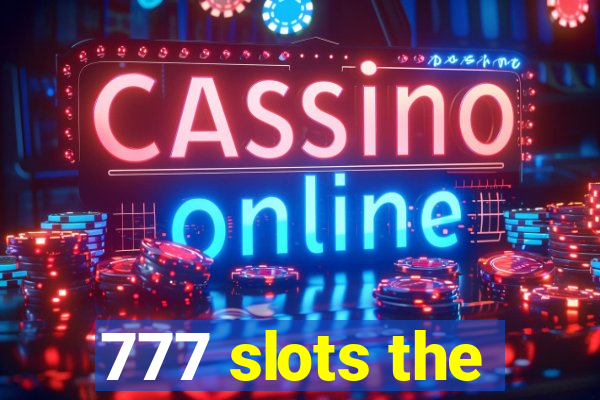 777 slots the