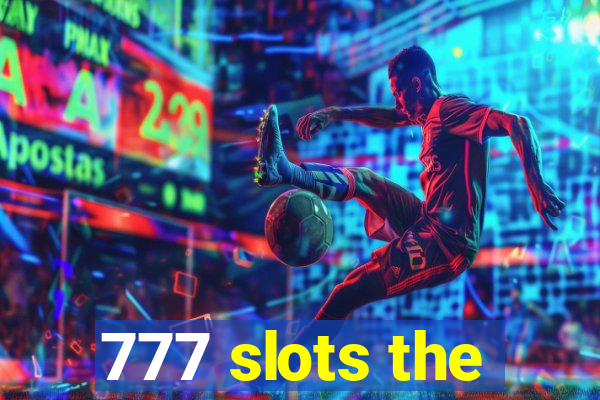 777 slots the