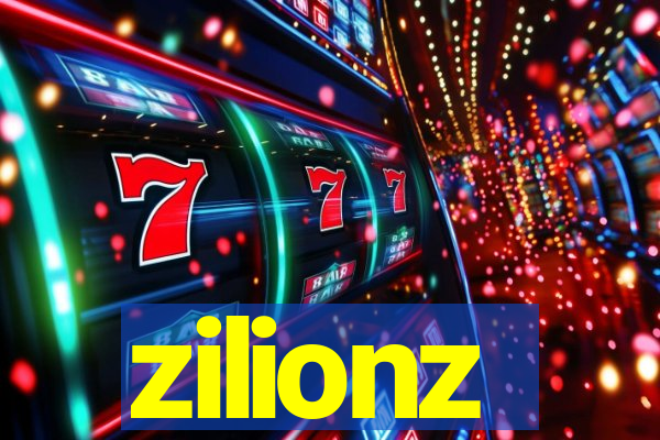 zilionz