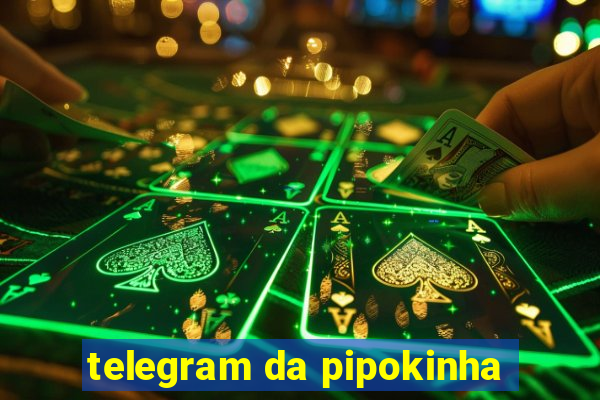 telegram da pipokinha