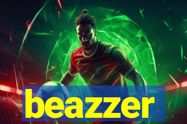 beazzer