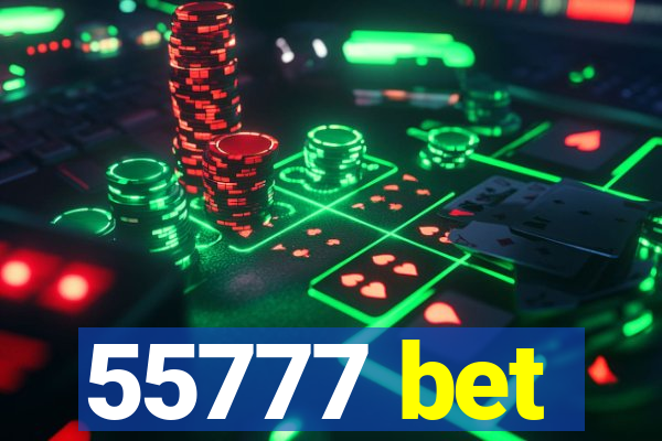 55777 bet