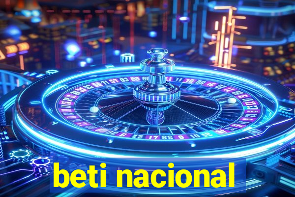 beti nacional