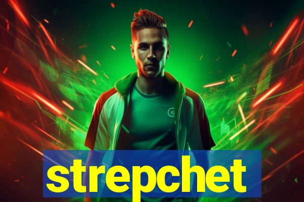 strepchet