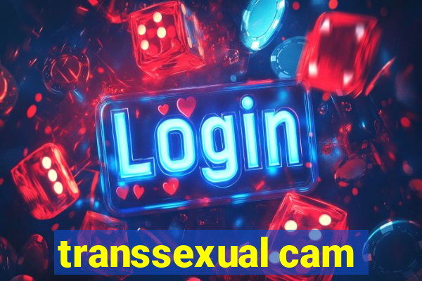 transsexual cam