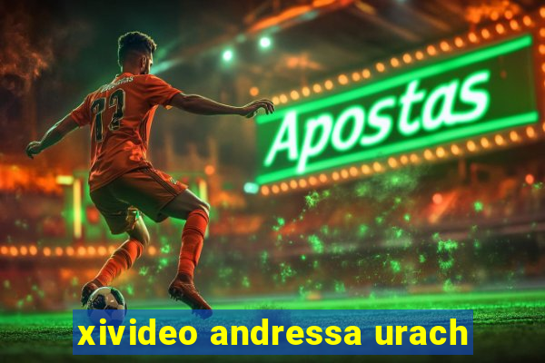 xivideo andressa urach
