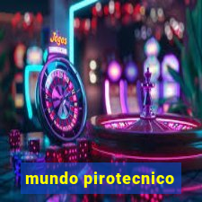 mundo pirotecnico