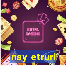 nay etruri