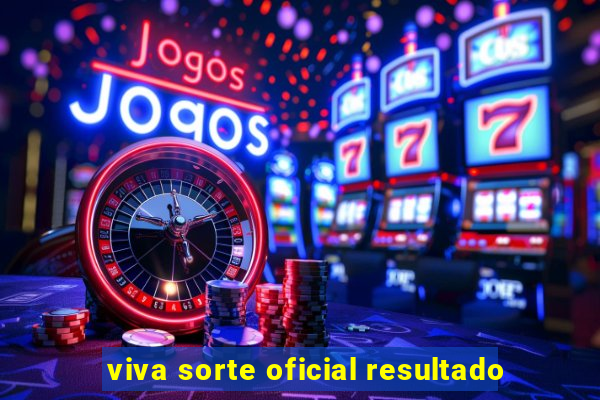viva sorte oficial resultado