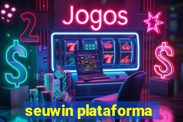 seuwin plataforma