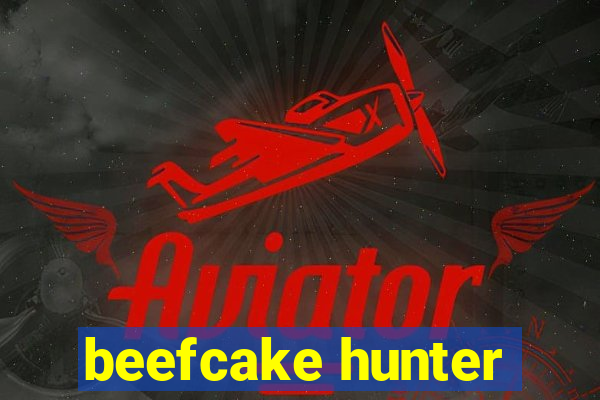 beefcake hunter