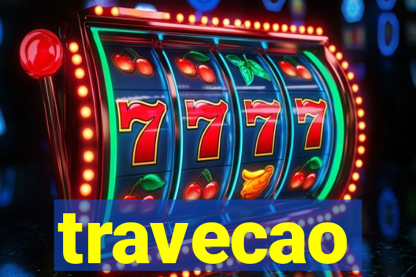 travecao
