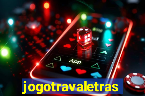 jogotravaletras