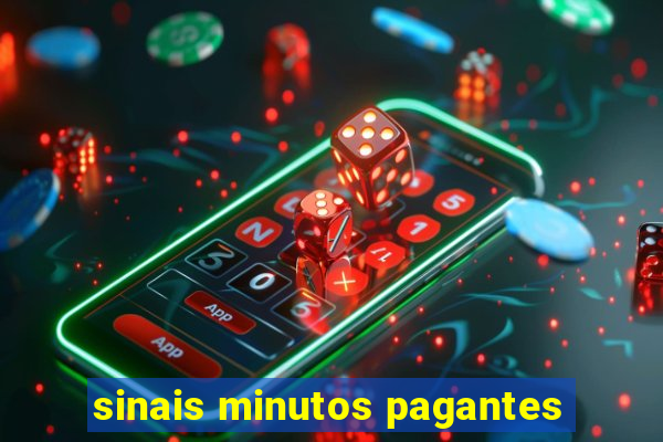 sinais minutos pagantes