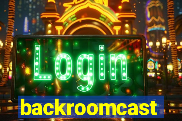 backroomcast