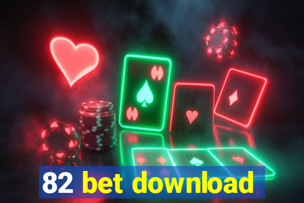 82 bet download