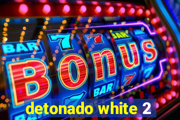 detonado white 2