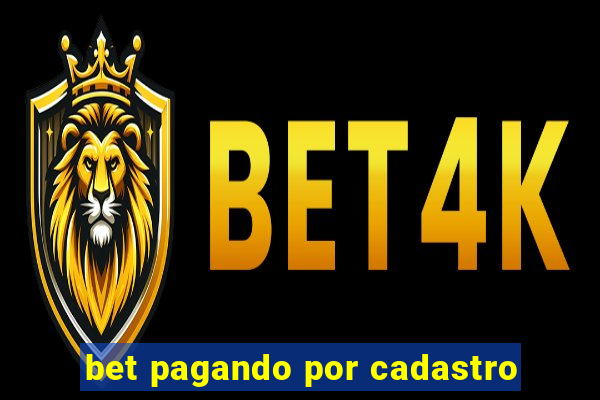 bet pagando por cadastro