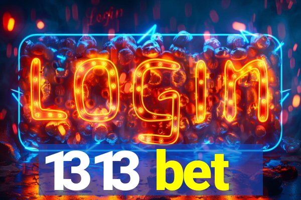 1313 bet