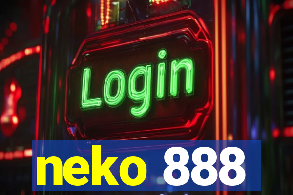 neko 888