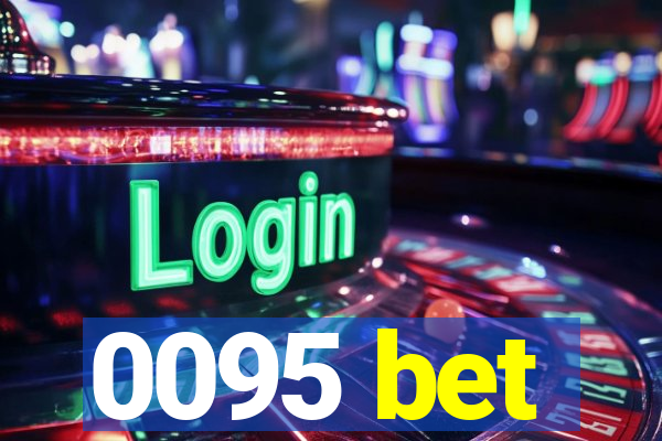 0095 bet