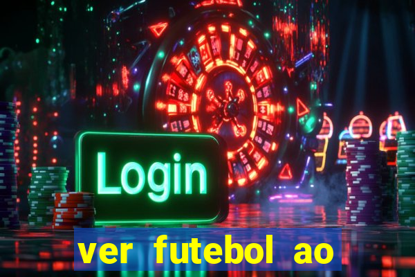 ver futebol ao vivo multi