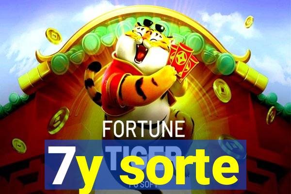 7y sorte