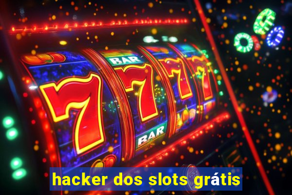 hacker dos slots grátis