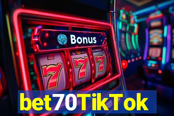 bet70TikTok