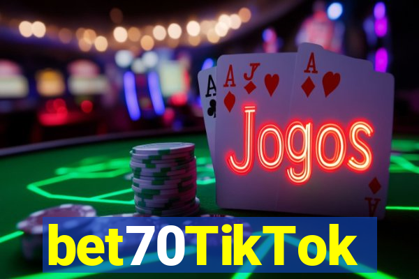 bet70TikTok
