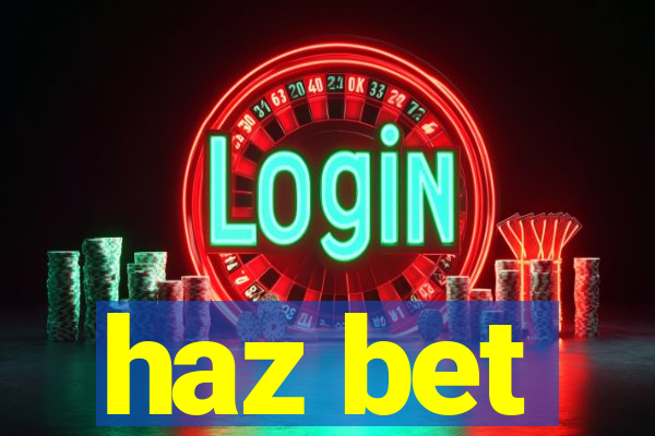 haz bet