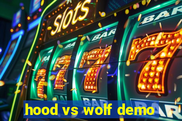 hood vs wolf demo