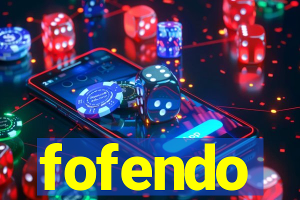 fofendo