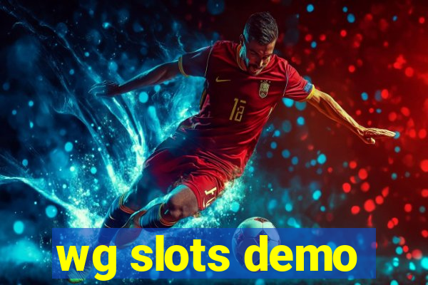 wg slots demo