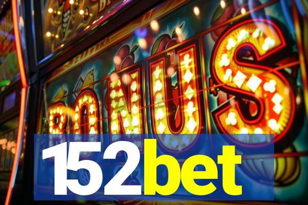 152bet