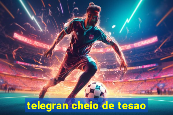 telegran cheio de tesao