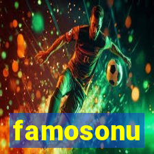 famosonu