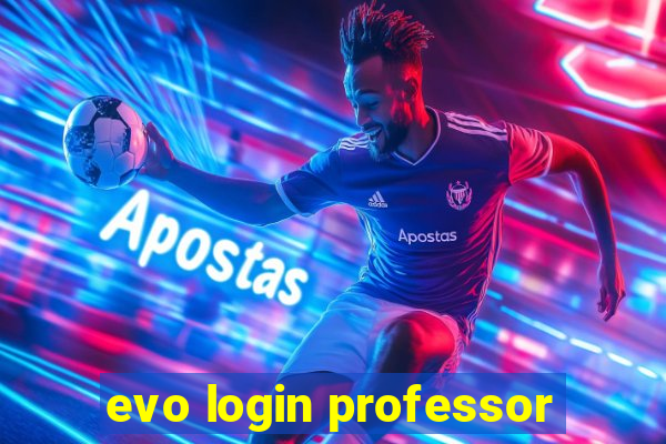 evo login professor